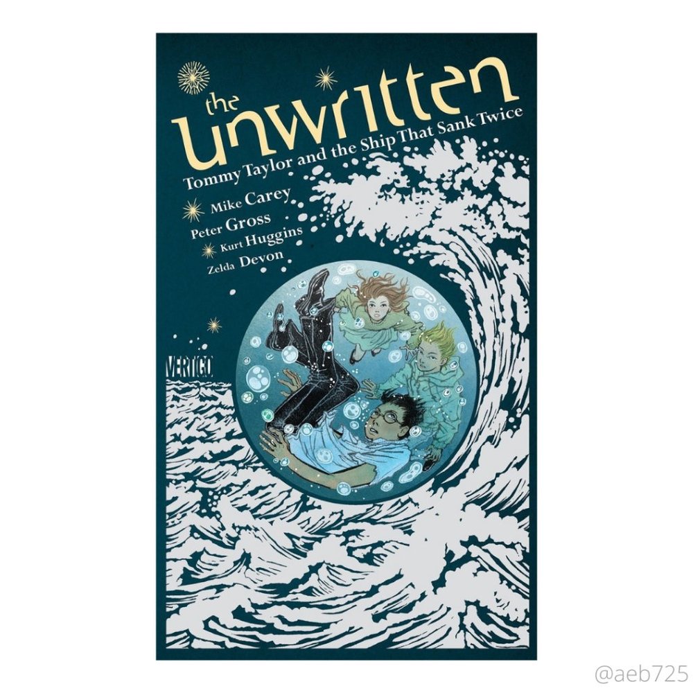 NEW The Unwritten: Tommy Taylor and the Ship That Sank Twice - Hardcover